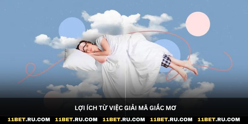 Lợi ích từ việc giải mã giấc mơ