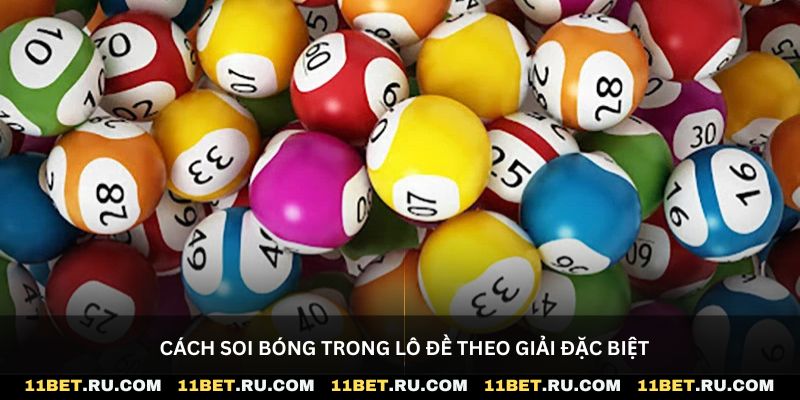 Cách soi bóng trong lô đề theo giải đặc biệt