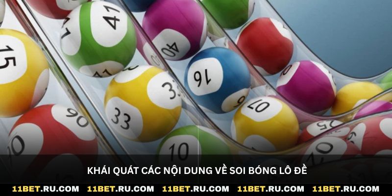 Khái quát các nội dung về soi bóng lô đề