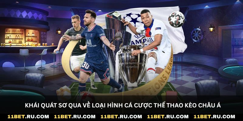 Khái quát sơ qua về loại hình cá cược thể thao kèo Châu Á