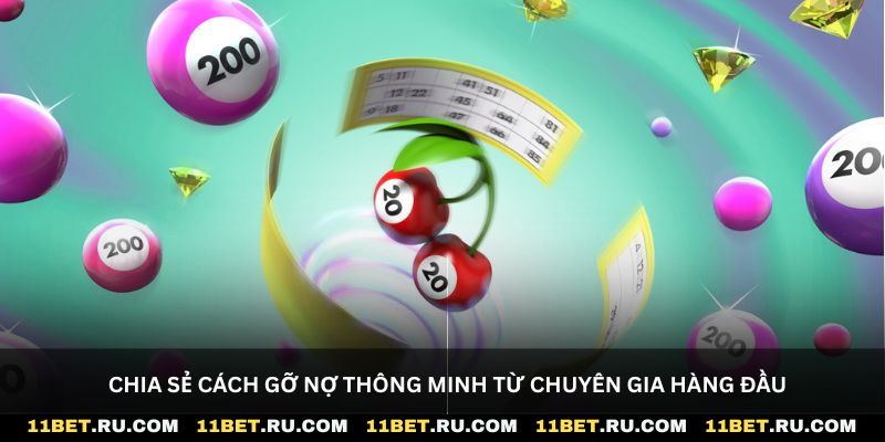 Chia sẻ cách gỡ nợ thông minh từ chuyên gia hàng đầu