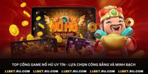 Top cổng game nổ hũ uy tín - Lựa chọn công bằng và minh bạch