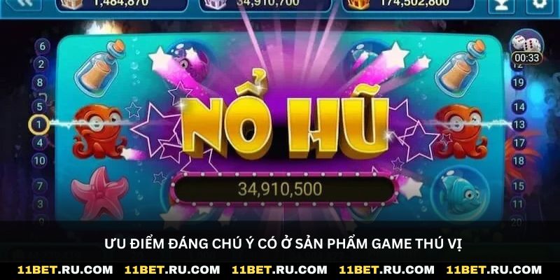 Ưu điểm đáng chú ý có ở sản phẩm game thú vị