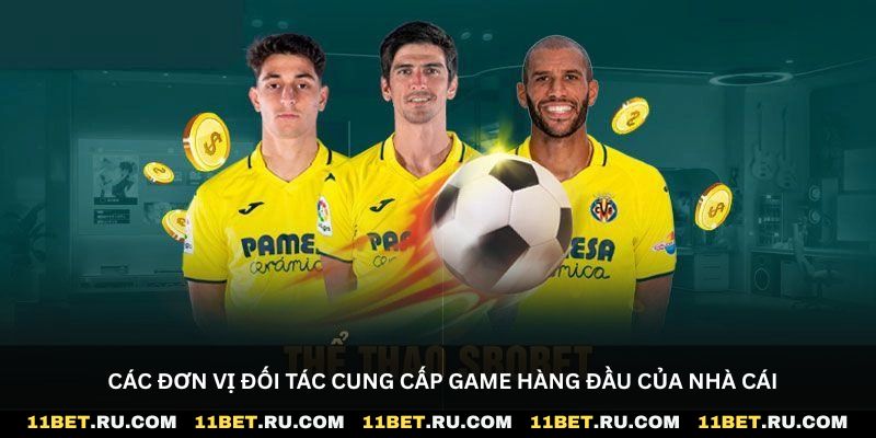 Các đơn vị đối tác cung cấp game hàng đầu của nhà cái