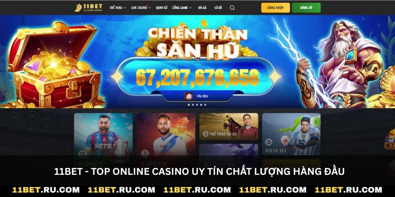 11Bet - Top online casino uy tín chất lượng hàng đầu