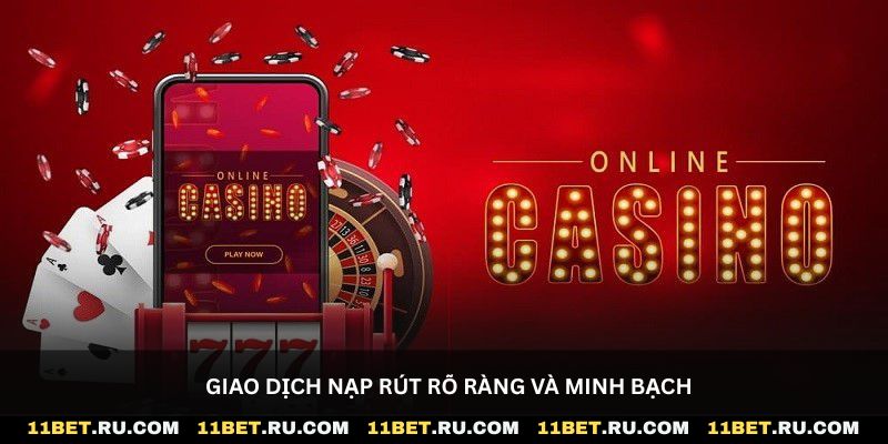 Giao dịch nạp rút rõ ràng và minh bạch